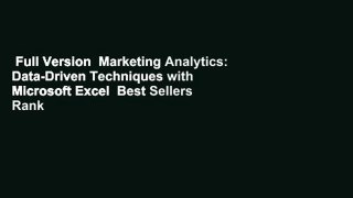 Full Version  Marketing Analytics: Data-Driven Techniques with Microsoft Excel  Best Sellers Rank