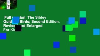 Full version  The Sibley Guide to Birds; Second Edition, Revised and Enlarged  For Kindle