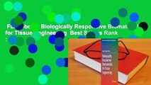 Full E-book  Biologically Responsive Biomaterials for Tissue Engineering  Best Sellers Rank : #2