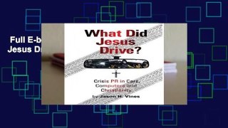 Full E-book  What Did Jesus Drive?  For Free