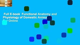 Full E-book  Functional Anatomy and Physiology of Domestic Animals  For Online