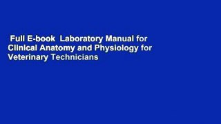 Full E-book  Laboratory Manual for Clinical Anatomy and Physiology for Veterinary Technicians