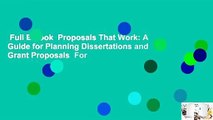 Full E-book  Proposals That Work: A Guide for Planning Dissertations and Grant Proposals  For