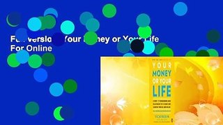 Full version  Your Money or Your Life  For Online