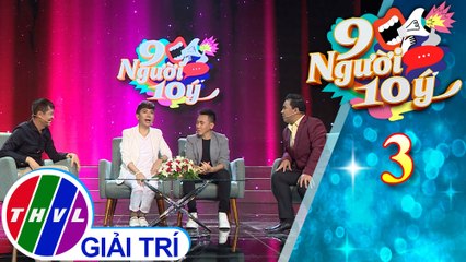 9 Người 10 ý - Tập 3: Tranh luận của Long Nhật, Anh Đức, Quyền Linh,...về hàng xóm láng giềng