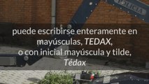 Fundéu BBVA: “Tédax”, con tilde en la “e”