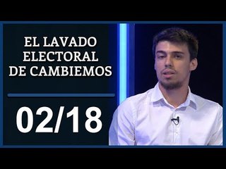 El Destape | El lavado electoral de Cambiemos - 2da Parte