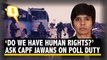 Why Are CAPF Jawans on Poll Duty Being Denied Their Human Rights?