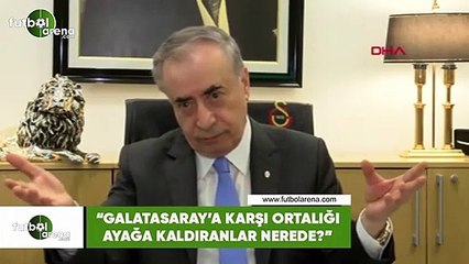 Mustafa Cengiz: "Galatasaray'a karşı ortalığı ayağa kaldıranlar nerede?"