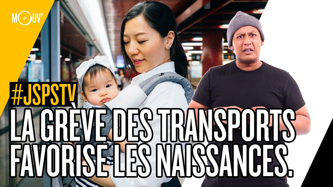 Je sais pas si t'as vu...  La grève des transports favorise les naissances