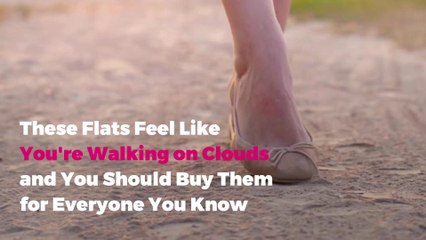 These Flats Feel Like You're Walking on Clouds and You Should Buy Them for Everyone You Know