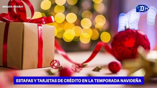 Estafas y tarjetas de crédito en la temporada navideña