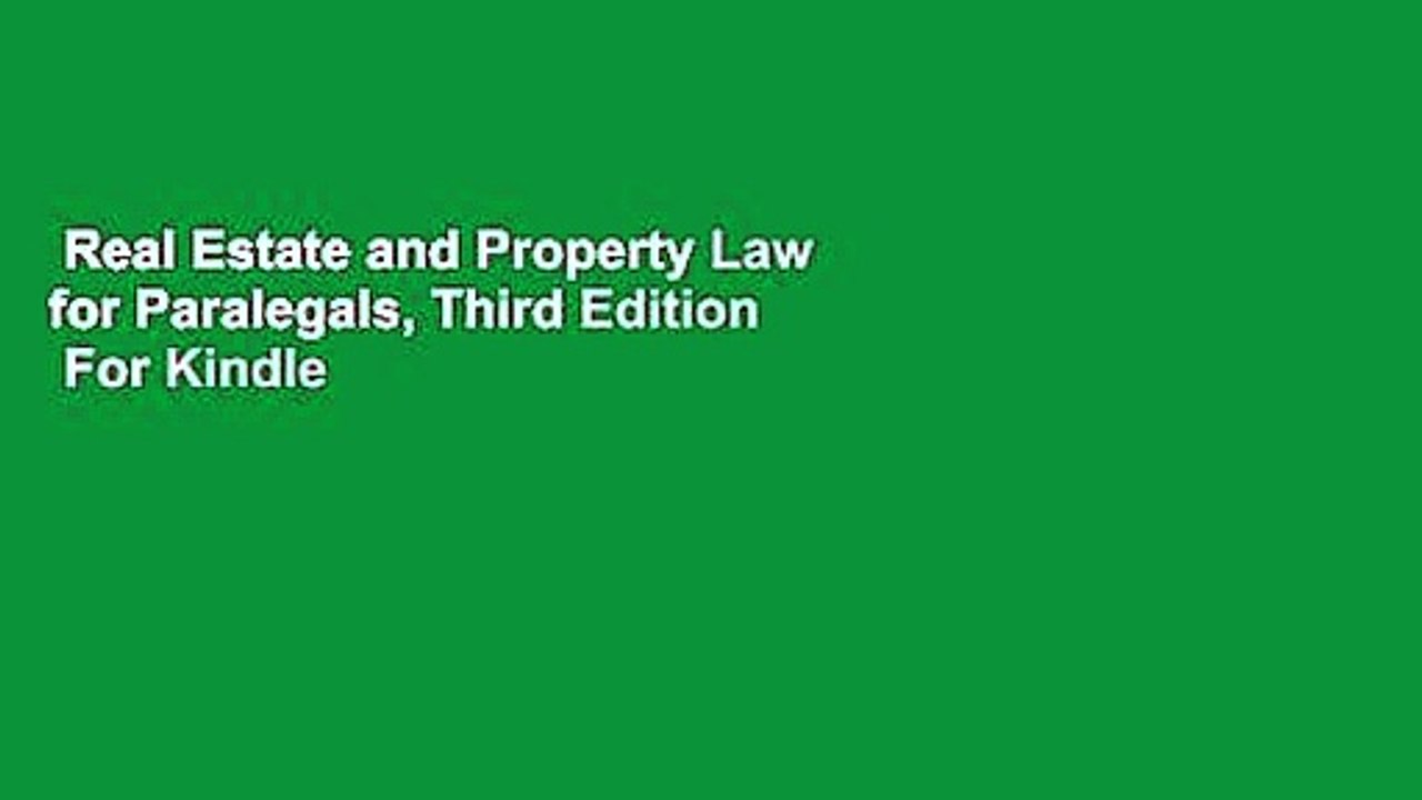 Real Estate and Property Law for Paralegals, Third Edition For Kindle