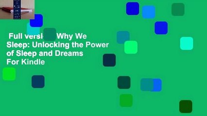 Full version  Why We Sleep: Unlocking the Power of Sleep and Dreams  For Kindle