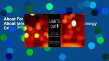 About For Books  Lights Out!: Ten Myths About (and Real Solutions to) America's Energy Crisis  For