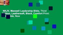 NKJV, Maxwell Leadership Bible, Third Edition, Leathersoft, Black, Comfort Print: Holy Bible, New