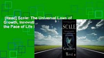 [Read] Scale: The Universal Laws of Growth, Innovation, Sustainability, and the Pace of Life in