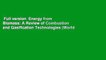 Full version  Energy from Biomass: A Review of Combustion and Gasification Technologies (World