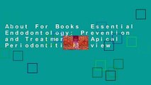 About For Books  Essential Endodontology: Prevention and Treatment of Apical Periodontitis  Review