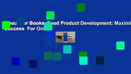 About For Books  Food Product Development: Maximising Success  For Online