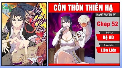 Côn Thôn Thiên Hạ Chap 52