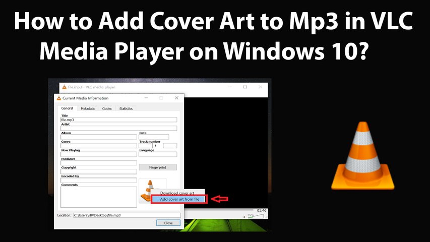 How to Add Cover Art to Mp3 in VLC Media Player on Windows 10? - video  Dailymotion