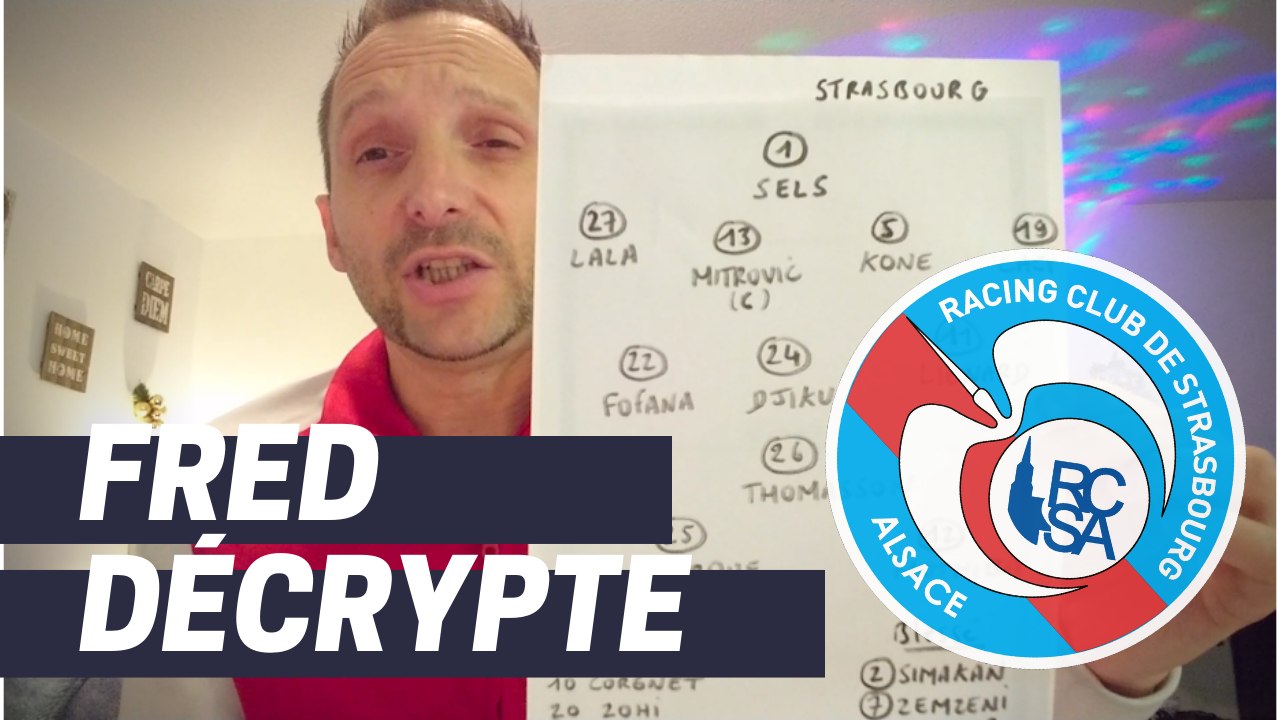 Fred décrypte : le Racing Club Strasbourg Alsace
