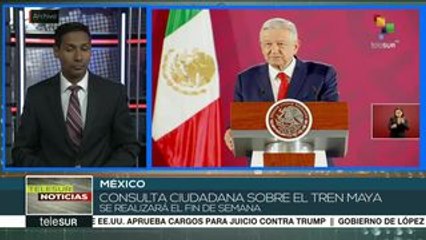 México: consulta ciudadana sobre Tren Maya este fin de semana