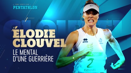 Élodie Clouvel - Le mental d'une guerrière