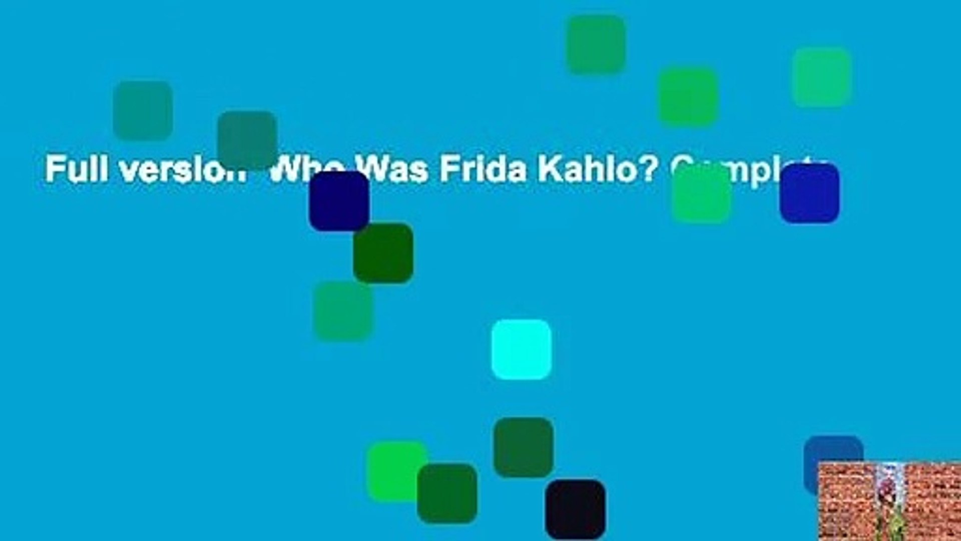 ⁣Full version  Who Was Frida Kahlo? Complete