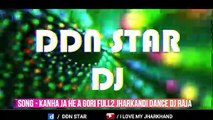DJ Song - NonStop Dj Nagpuri Song Mix By DJ RK @ddnstar
