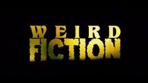Weird Fiction movie