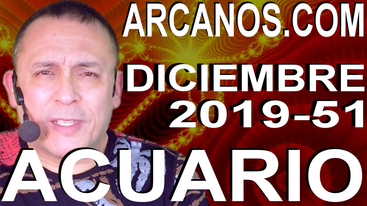 ACUARIO DICIEMBRE 2019 ARCANOS.COM - Horóscopo 15 al 21 de diciembre de 2019 - Semana 51