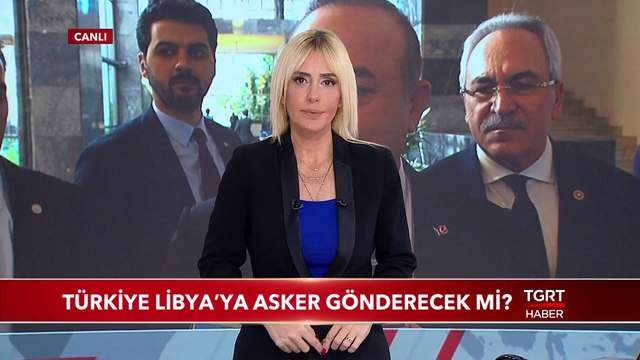 Türkiye Libya'ya Asker Gönderecek Mi?