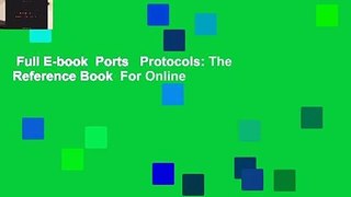 Full E-book  Ports   Protocols: The Reference Book  For Online