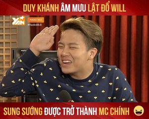 RADIO 88.8 II DUY KHÁNH ÂM MƯU LẬT ĐỔ WILL SUNG SƯỚNG ĐƯỢC TRỞ THÀNH MC CHÍNH II YANNEWS