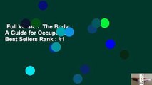 Full Version  The Body: A Guide for Occupants  Best Sellers Rank : #1
