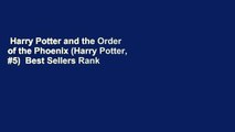 Harry Potter and the Order of the Phoenix (Harry Potter, #5)  Best Sellers Rank : #3