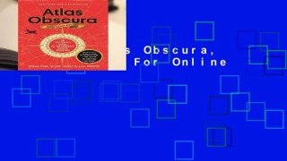 [Read] Atlas Obscura, 2nd Edition  For Online