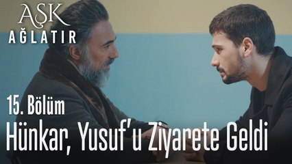 Hünkar ve Yusuf'un konuşması - Aşk Ağlatır 15. Bölüm