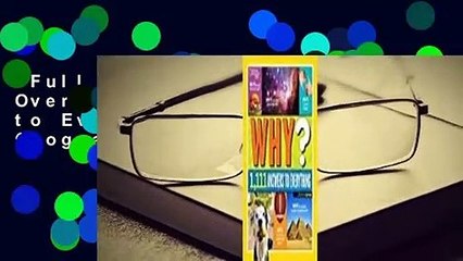 Full Version  Why?: Over 1,111 Answers to Everything (National Geographic Kids)  Review