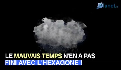 Météo de la semaine : gare aux nouvelles intempéries !