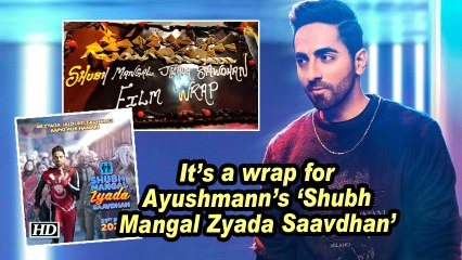 It's a wrap for Ayushmann's 'Shubh Mangal Zyada Saavdhan'
