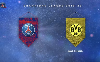 Dortmund - Paris Saint-Germain en 8e de finale !