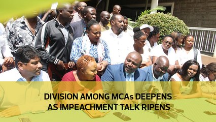 Division among MCAs deepens as impeachment talks ripens