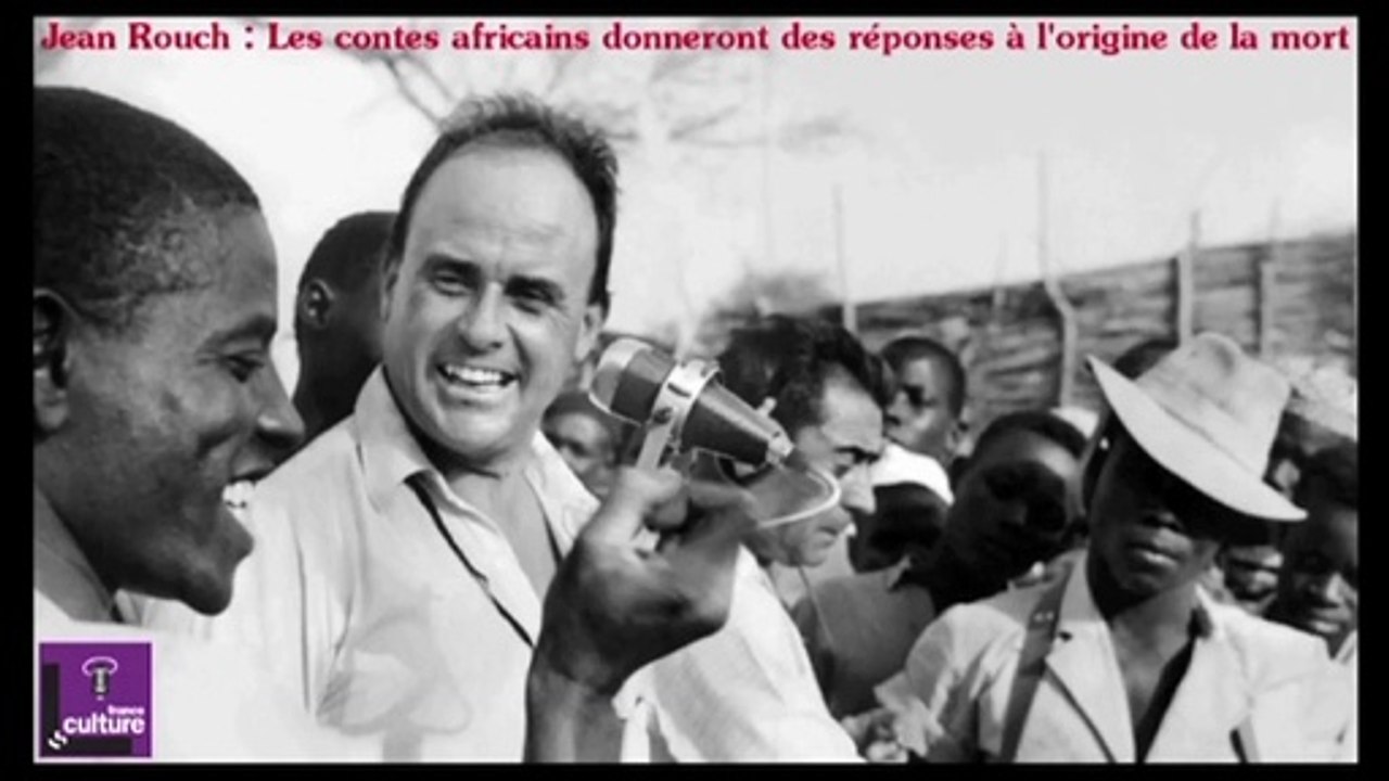 Jean ROUCH l'homme Cinéma un documentaire de Valerio TRUFFA