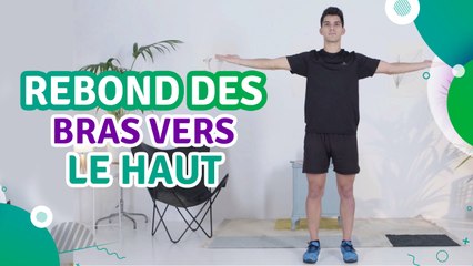 Rebond des bras vers le haut - Santé Physique