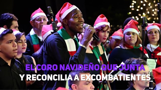 El coro navideño que junta y reconcilia a excombatientes