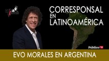 Pedro Brieger: Evo Morales en Argentina - En La Frontera, 16 de Diciembre de 2019