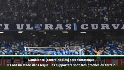 8es - Valverde : "L'ambiance à Naples sera fantastique"